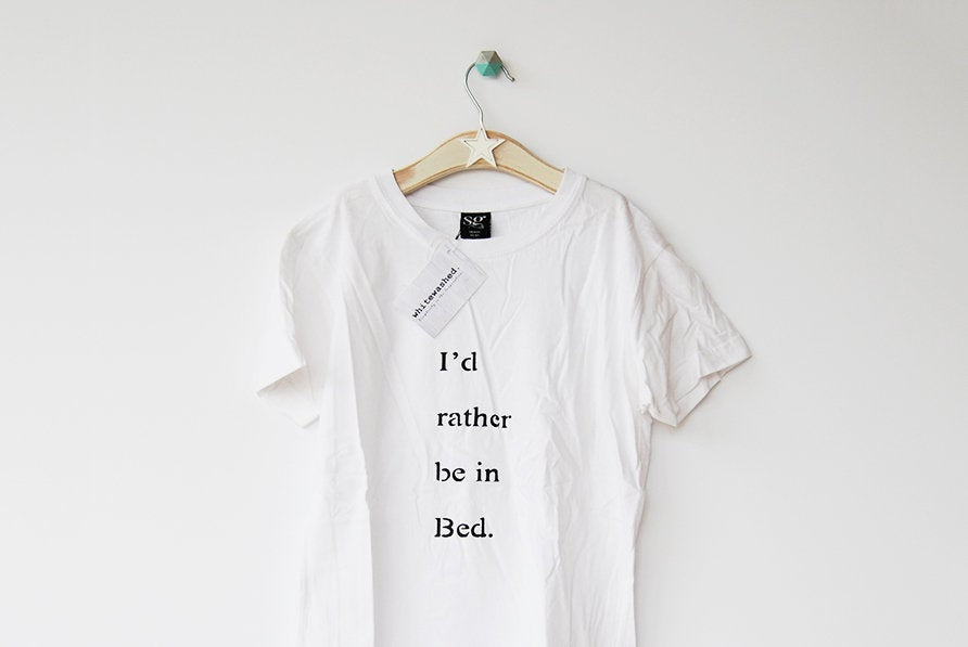 I'd Rather Be In Bed. White T-shirt with Black Writing. Simple & Minimal. Capsule Wardrobe.